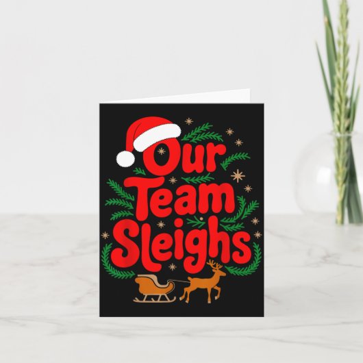 Reindeers Santa's Workers Office Our Team Sleighs  Kaart (Voorkant)