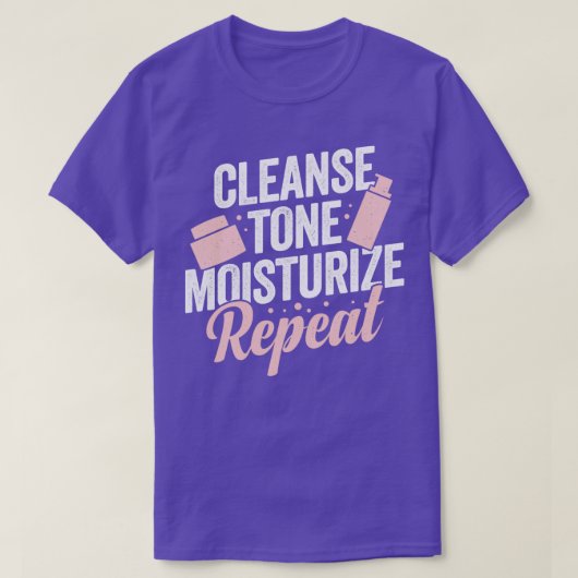 Reinig toon Moisturize Herhaal estheticien Gift T-shirt (Design voorkant)