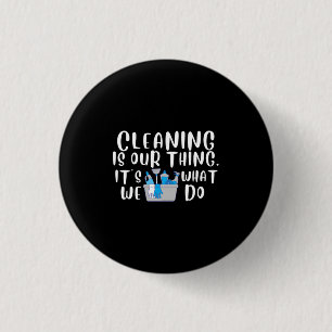 Reinigen is ons ding ronde button 3,2 cm