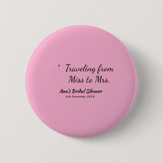 Reis bruidsfeest voeg naam datum toe van Miss naar Ronde Button 5,7 Cm (Voorkant)