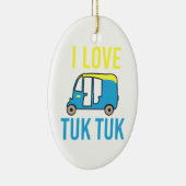 Reis - I Love Tuk Tuk - Gift Idee Keramisch Ornament (Rechts)