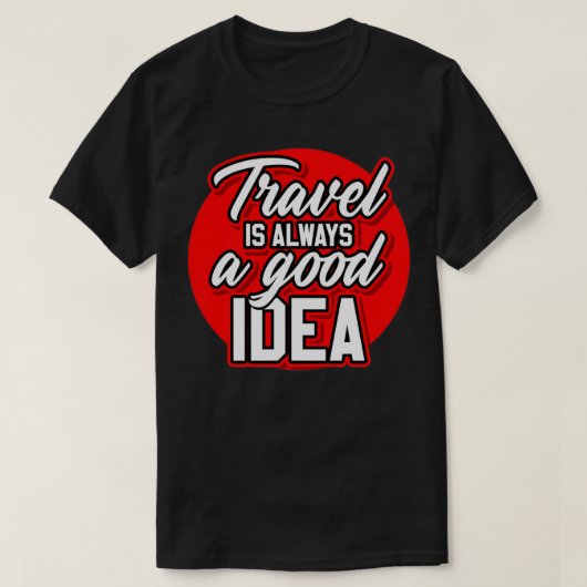 REIS IS ALTIJD EEN GOED IDEE T-SHIRT (Design voorkant)
