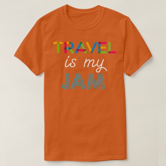 Reis is mijn Jam Funny Travel Design T-shirt (Design voorkant)