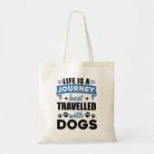 Reis met Dog Quote Canvas tas (Voorkant)
