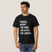 Reisagent het Man de mythe de legende T-shirt (Voorkant volledig)
