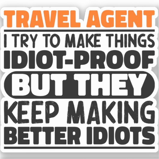 Reisagent Ik probeer dingen grappig te zeggen Sticker (Voorkant)