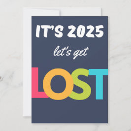Reiscitaat het is 2025 Laten we verdwalen Vakantie Feestdagenkaart