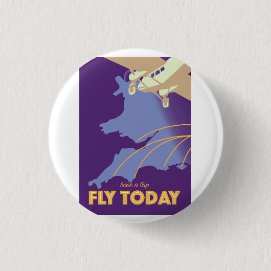 Reisposter voor de stijl van Fly Today Ronde Button 3,2 Cm (Voorkant)