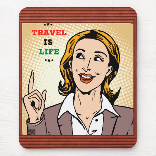 Reizen is het leven op de Mousepad Muismat (Voorkant)