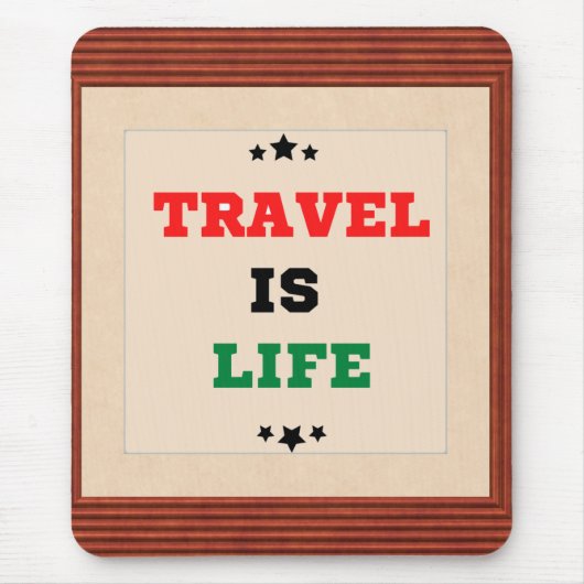 Reizen is het leven op de Mousepad Muismat (Voorkant)