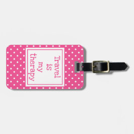 Reizen is mijn therapie moderne roze en witte stip bagagelabel