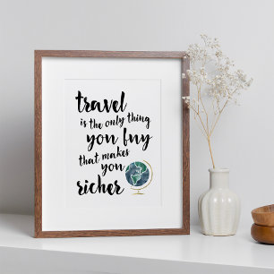 Reizen maakt je rijker   Art Print