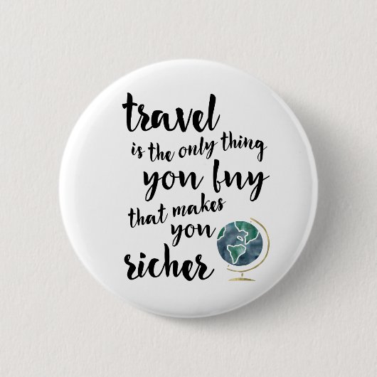 Reizen maakt u rijkere Button (Voorkant)