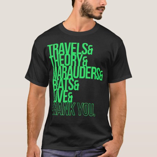 reizen, theorie, marauders, slagen en lompen t-shirt (Voorkant)