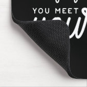 Reizen ver genoeg om je te ontmoeten muismat (Hoek)