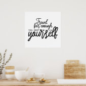 Reizen ver genoeg om je te ontmoeten poster (Keuken)