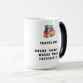 Reizen: waar 'thuis' is waar uw koffer is magische mok (Voorkant rechts)