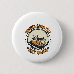 Reizen Wegreis Kat Huisdier Liefhebber Shirt Kunst Ronde Button 5,7 Cm