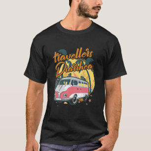 Reiziger Diarree Caravan Travel Costume Traveling T-shirt