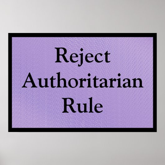 Reject Authoritarian Rule Poster (Voorkant)