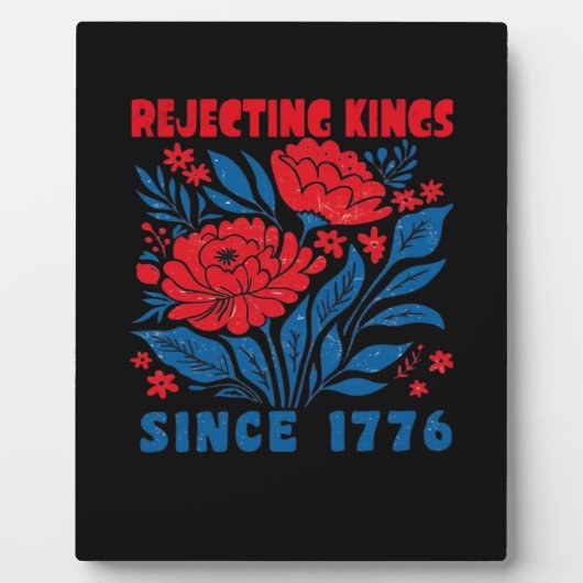 Rejecting Kings Since 1776 Flower Anti Authoritari Fotoplaat (Voorkant)
