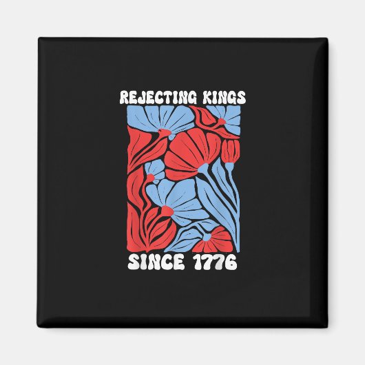 Rejecting Kings Since 1776 No Kings In America Des Magneet (Voorkant)