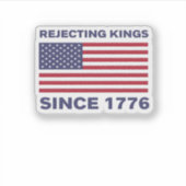 Rejecting Kings Since 1776 Protest Classic Bold St Sticker (Voorkant)