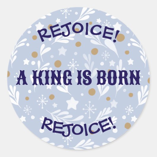Rejoice! A King Is Born Religious Christmas  Ronde Sticker (Voorkant)