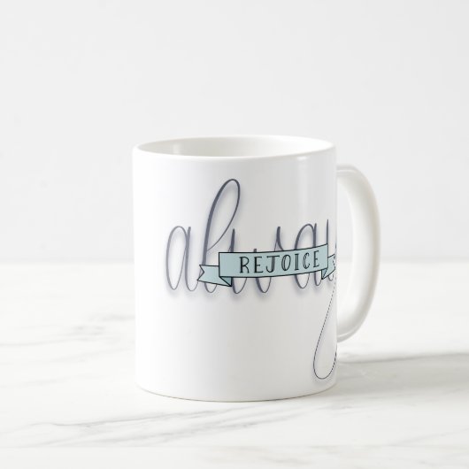Rejoice Always Hand Lettered Verse Mok (Voorkant rechts)