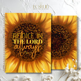 Rejoice in the Lord Always Phil. 4:4 Sunflower Planner