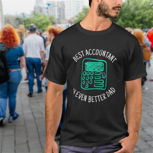 Rekeningshand getekend | Best Accountant Dad Black T-shirt