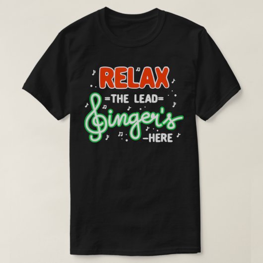 Rela The Lead Singer is hier T-shirt (Design voorkant)