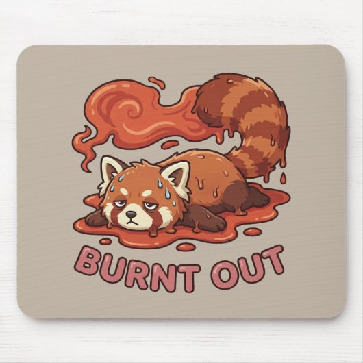 Relatable "Burnt Out" Red Panda – Cute Melted Aest Muismat (Voorkant)