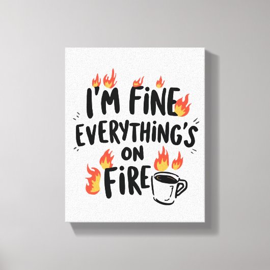 Relatable Dark Humor with Flames Canvas Afdruk (Voorkant)