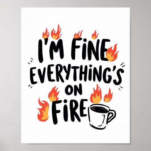 Relatable Dark Humor with Flames Poster (Voorkant)