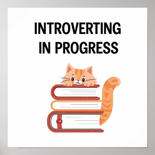 Relatable Introvert Humor with Cat and Books Poster (Voorkant)