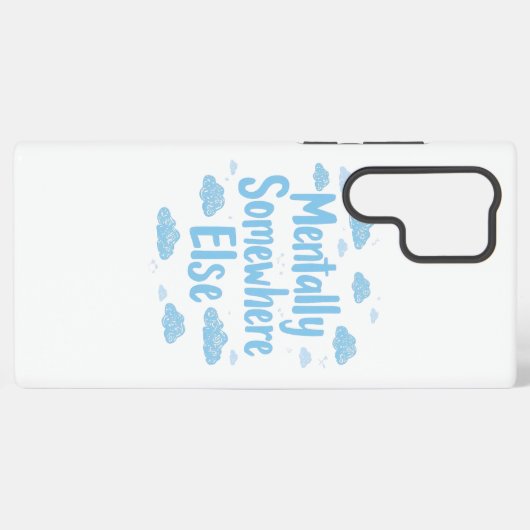 Relatable "Mentally Somewhere Else" with Clouds Samsung Galaxy Hoesje (Achterkant horizontaal)