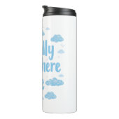 Relatable "Mentally Somewhere Else" with Clouds Thermosbeker (Geroteerd rechts)