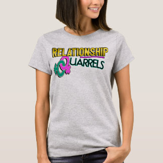 Relatie Quarrels T- Shirt