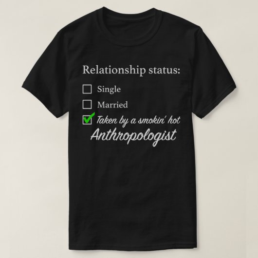 Relatie Status Antropoloog T-shirt (Design voorkant)
