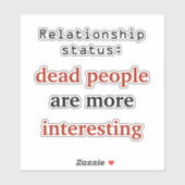 Relatie status dood is interessanter sticker (Vel)