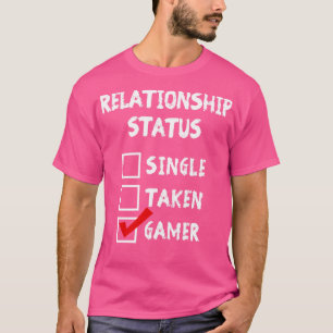 Relatie Status Gamer T-shirt