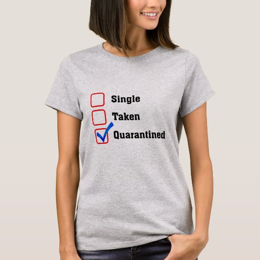 relatie status Grappig quarantaine shirt (Voorkant)