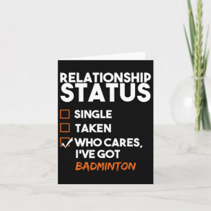 Relatie Status Ive Got Badminton Funny Sarcas Kaart
