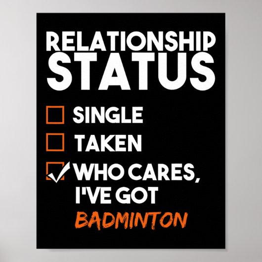 Relatie Status Ive Got Badminton Funny Sarcas Poster (Voorkant)