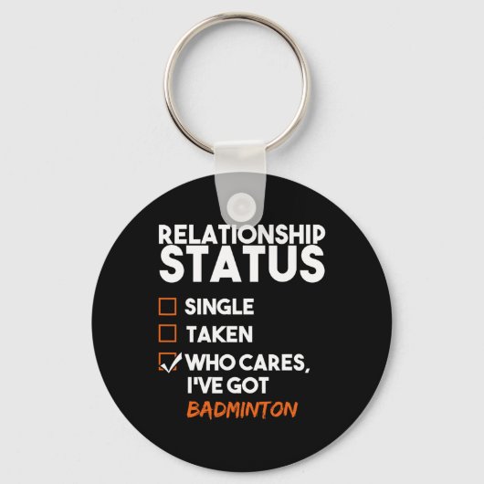 Relatie Status Ive Got Badminton Funny Sarcas Sleutelhanger (Voorkant)