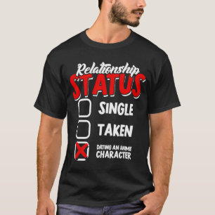Relatie status single, mentaal gedateerd t-shirt