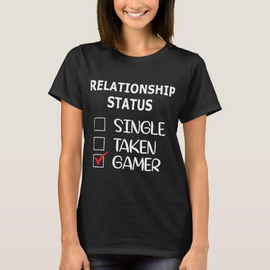 Relatie status single-take gamer t-shirt (Voorkant)