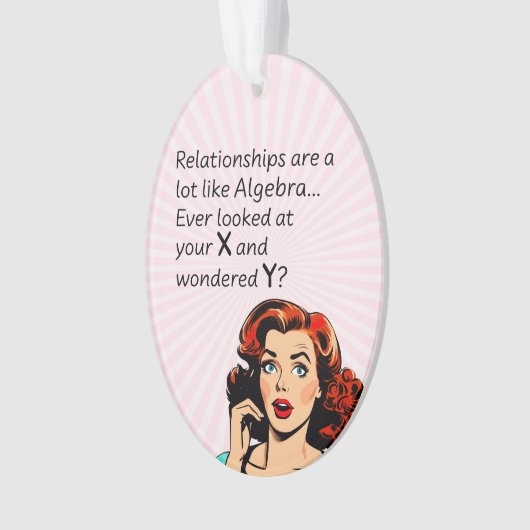 Relaties zijn als Algebra Funny Quip Ornament (voorkant)