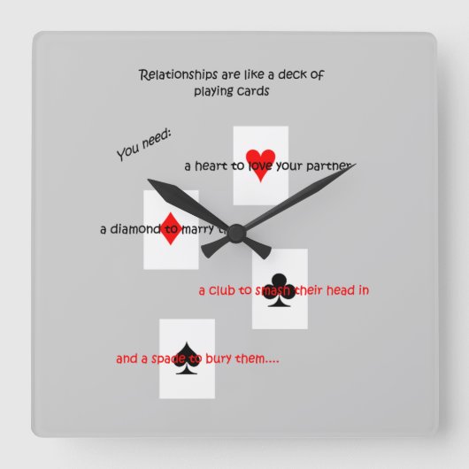 'Relaties zijn als een pak speelkaarten..' Vierkante Klok (Voorkant)